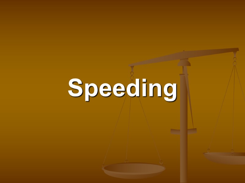 Speeding